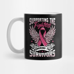 Breast Cancer Supporting The Fighters Admiring The Survivors Mug